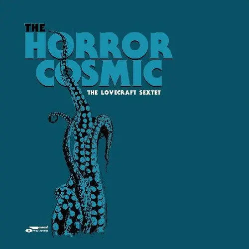 The Lovecraft Sextet - Horror Cosmic [Dark Cyan Blue Vinyl Indie]
