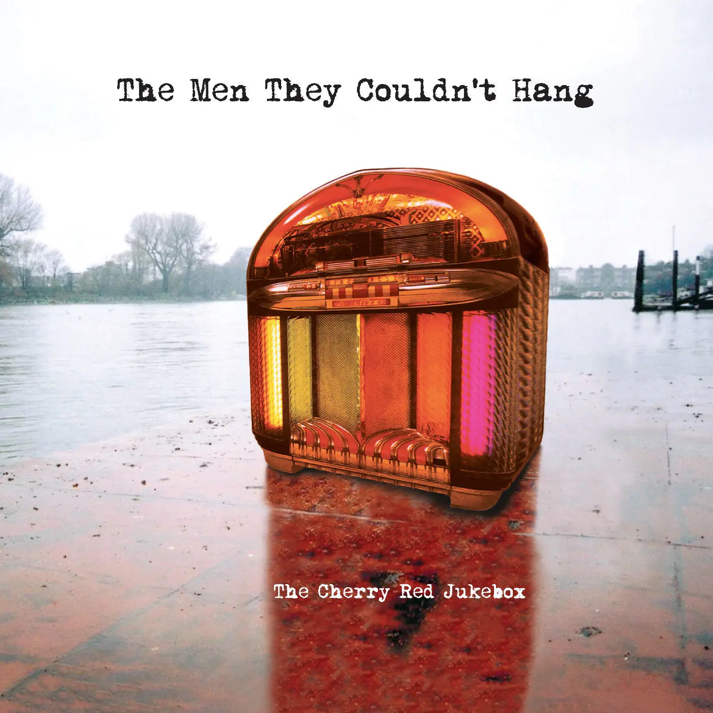 The Men They Couldn’T Hang - The Cherry Red Jukebox [LP Cherry Red Vinyl]
