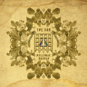 The Orb – The Holloway Brooch (An Ambient Excursion Beyond the Orboretum) [Green Vinyl] cover artwork