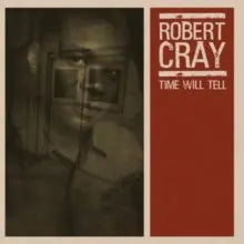 The Robert Cray Band - Time Will Tell [LP Red Colored Vinyl]