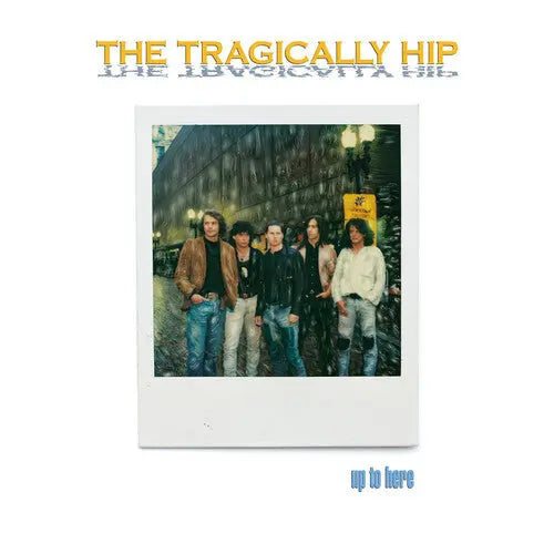 The Tragically Hip - Up To Here [Vinyl Box Set]