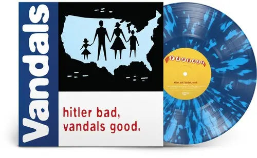 The Vandals - Hitler Bad, Vandals Good. (25th Anniversary) [White Blue Vinyl]