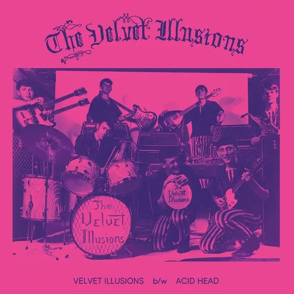 The Velvet Illusions - Velvet Illusions/Acid Head [7"]