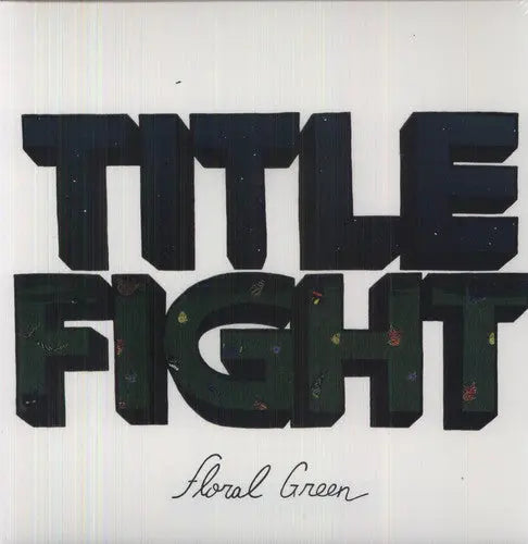 Title Fight - Floral Green [Vinyl]