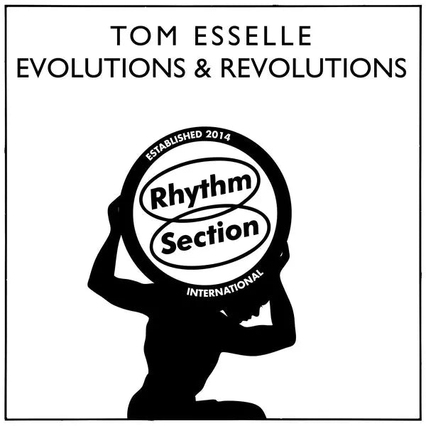 Tom Esselle - Revolutions & Evolutions [12"]