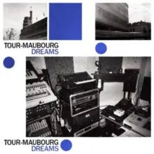 Tour-Maubourg - Dreams [LP]