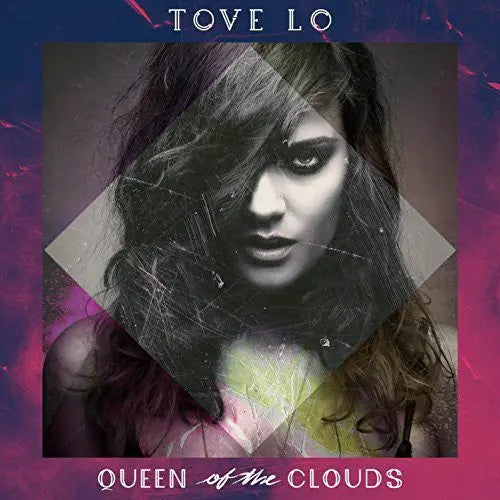 Tove Lo - Queen of the Clouds [Explicit Vinyl]
