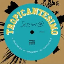 Tropicantesimo - Session 4 [LP]