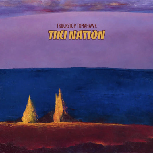 Truckstop Tomahawk - Tiki Nation [Lava Magma Explosion Vinyl]
