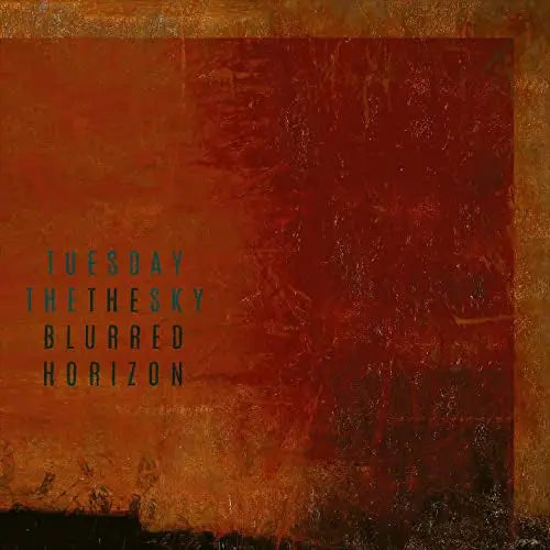 Tuesday the Sky - The Blurred Horizon [Vinyl]