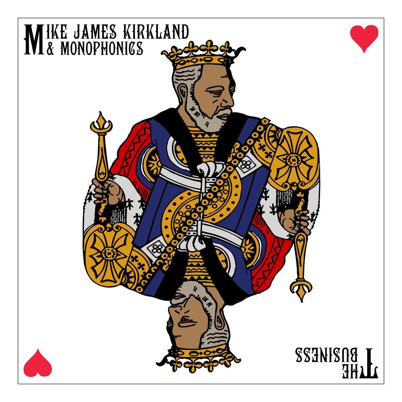 Mike James Kirkland & Monophonics - The Business album cover
