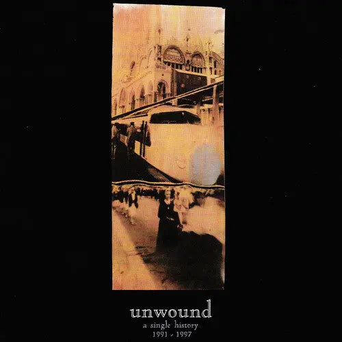 Unwound - A Single History: 1991-1997 [Vinyl]