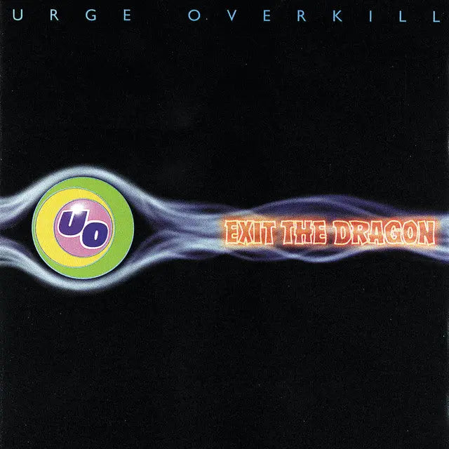 Urge Overkill - Exit The Dragon [Remastered Vinyl]
