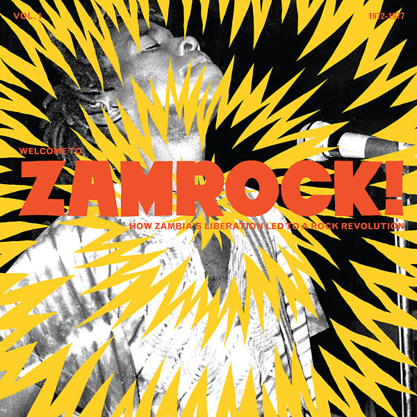 Welcome To Zamrock! Vol. 1: How Zambia's Liberation Led To A Rock Revolution [2LP]