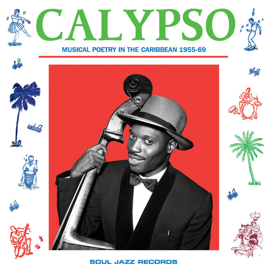 CALYPSO: Musical Poetry In The Caribbean 1955-69 [CD]