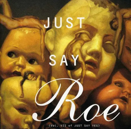 Various Artists - Just Say Roe [CD]