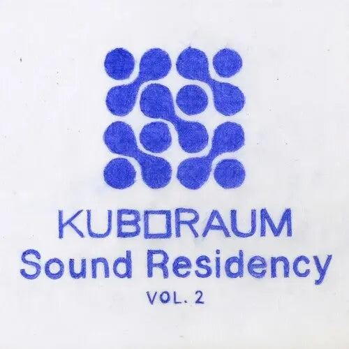 Various Artists - Kuboraum Sound Residency Vol. 2 [2LP]