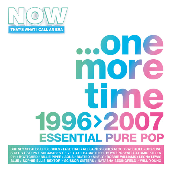 Various Artists – NOW That's What I Call an Era: One More Time 1996–2007 cover artwork