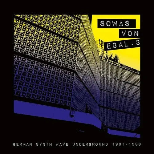 Various Artists - Sowas Von Egal 3: German Synth Wave Underground 1981-1986 [LP]