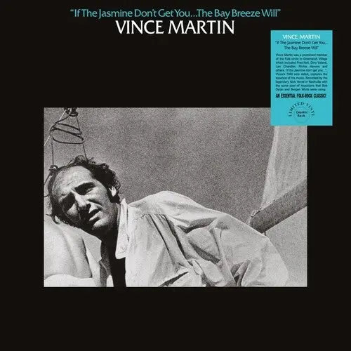 Vince Martin - If Jasmine Don't Get You... The Bay Breeze Will [LP]