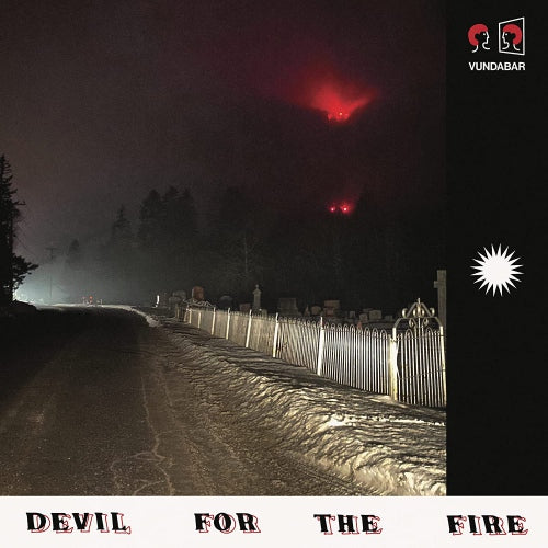 Devil For The Fire [LP Black Cherry Vinyl]
