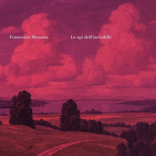 Francesco Messina - Le api dell'invisibile [LP]