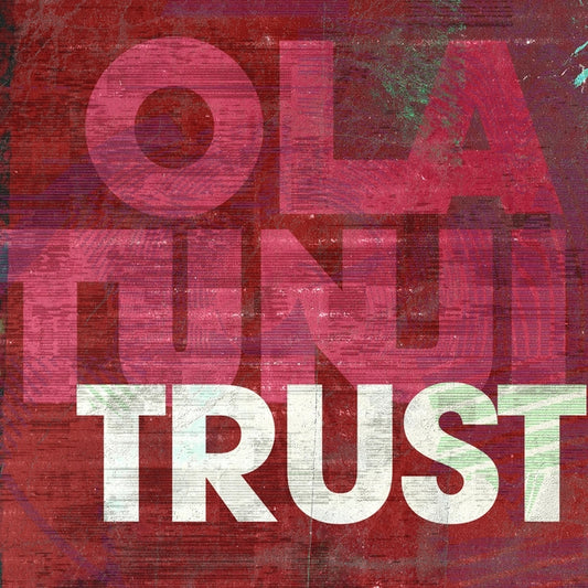 Ola Tunji - TRUST