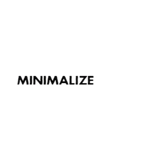 Minimalize Your Reworks [Vinyl]