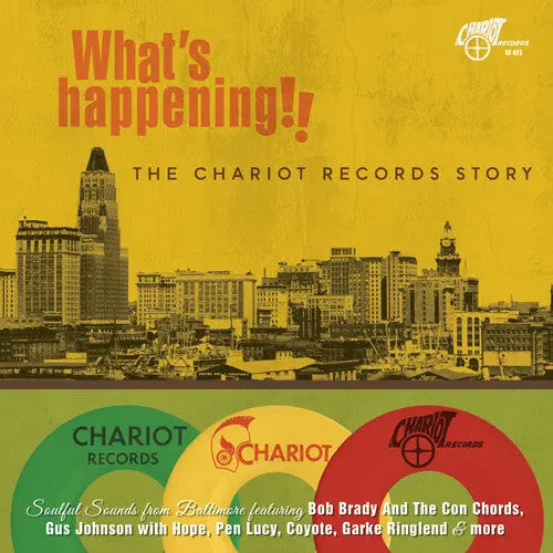 What'S Happening!! the Chario - What’s Happening!! The Chariot Records Story [CD]