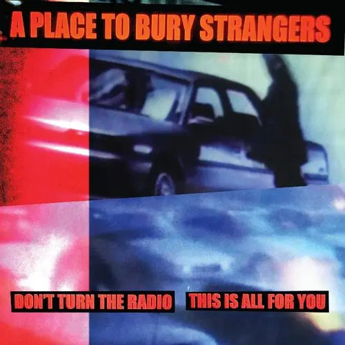 Place to Bury Strangers - You'll Be There For Me / When You're Gone [7" White Vinyl]
