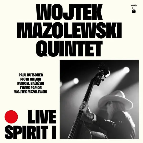Wojtek Mazolewski Quintet - Live Spirit I [CD]