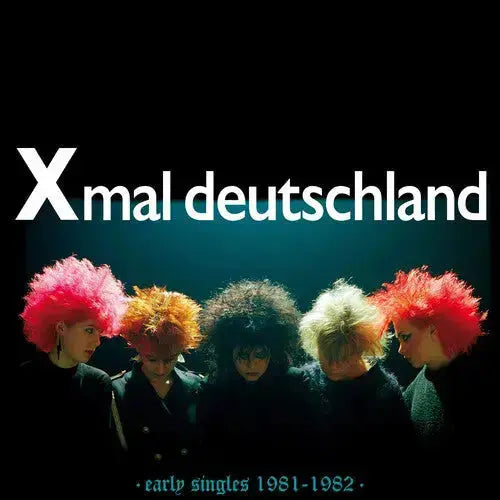 Xmal Deutschland - Early Singles (1981-1982) [Color Vinyl]