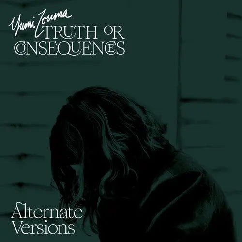 Yumi Zouma - Truth Or Consequences (Alternate Versions) [Vinyl]