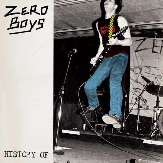 Zero Boys - History Of... (40th Anniversary) [Clear Vinyl LP+7"]