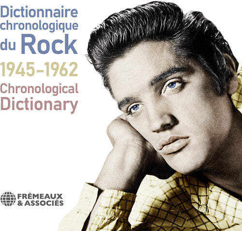 Chronological Dictionary of Rock, 1945-1962 [CD]