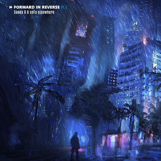 Forward In Reverse Pt 1 [LP]