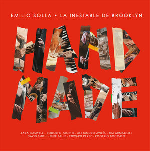 Emilio Solla & La Inestable De Brooklyn - Handmade [2LP] — cover artwork