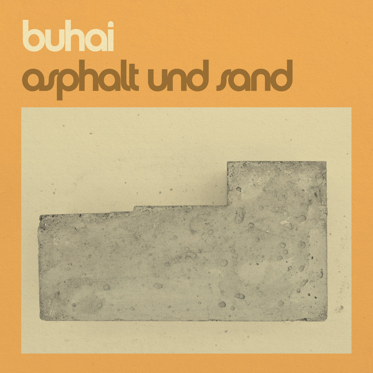 Buhai - Asphalt und Sand vinyl LP cover art