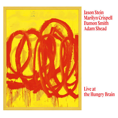 Marilyn Crispell, Jason Stein, Damon Smith & Adam Shead — Live at the Hungry Brain [LP] — product artwork