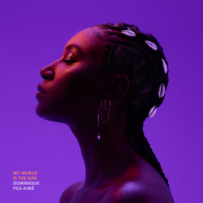 Dominique Fils-Aimé — My World Is the Sun [180g 2LP + Bonus Track] — album artwork