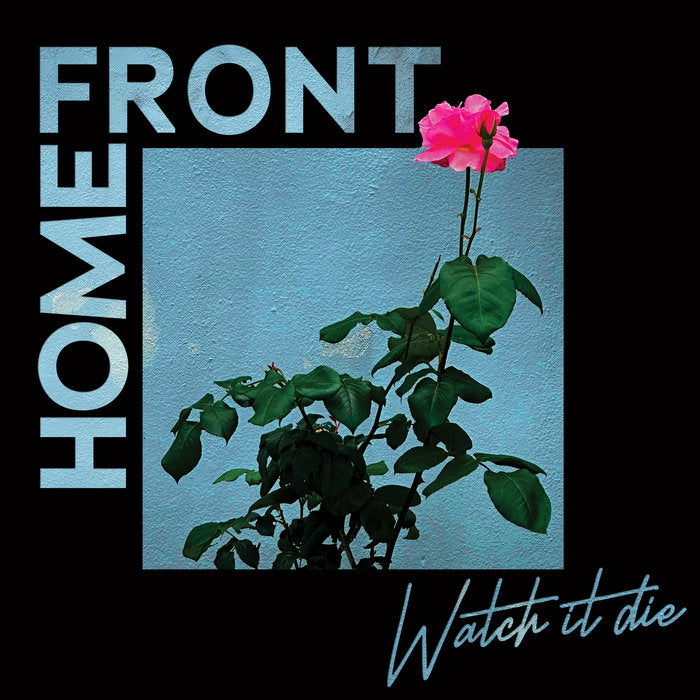 Home Front — Watch It Die [LP] — cover artwork