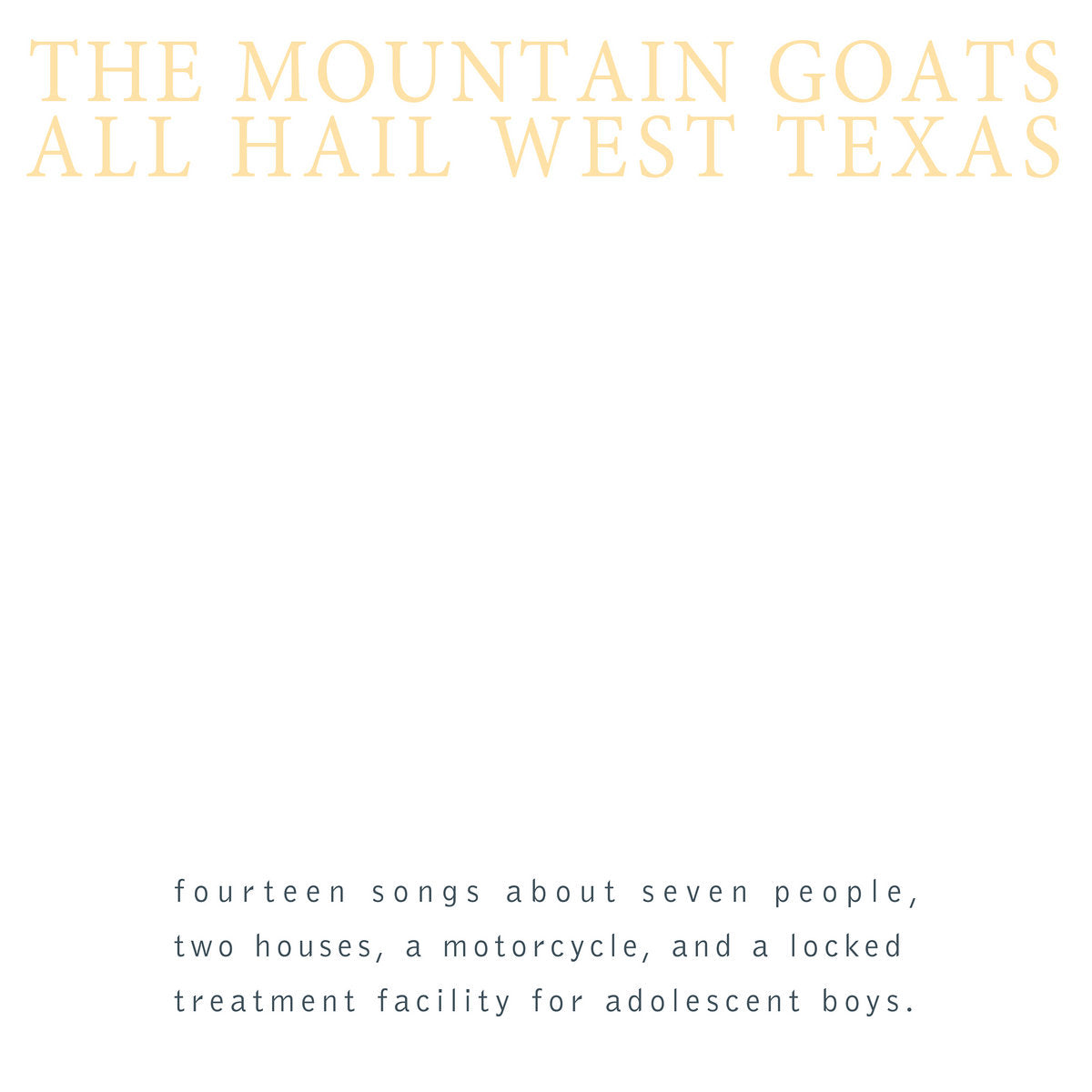 The Mountain Goats - All Hail West Texas [Cassette] — cover artwork
