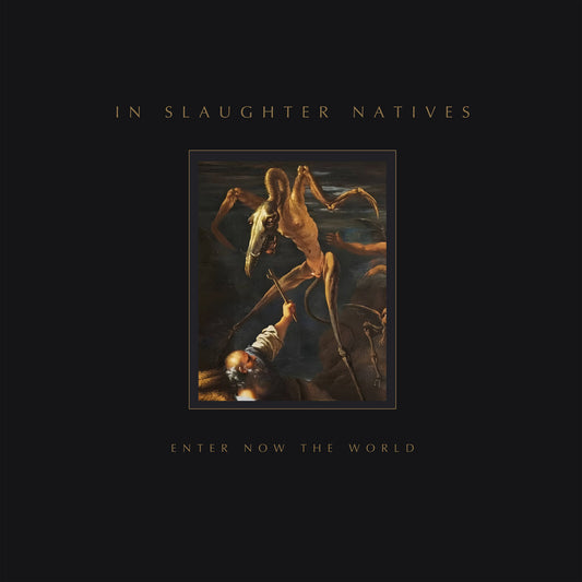 In Slaughter Natives - Enter Now The World [CD]