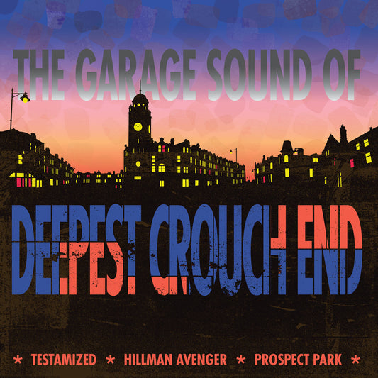 The Garage Sound of Deepest Crouch End [12"]