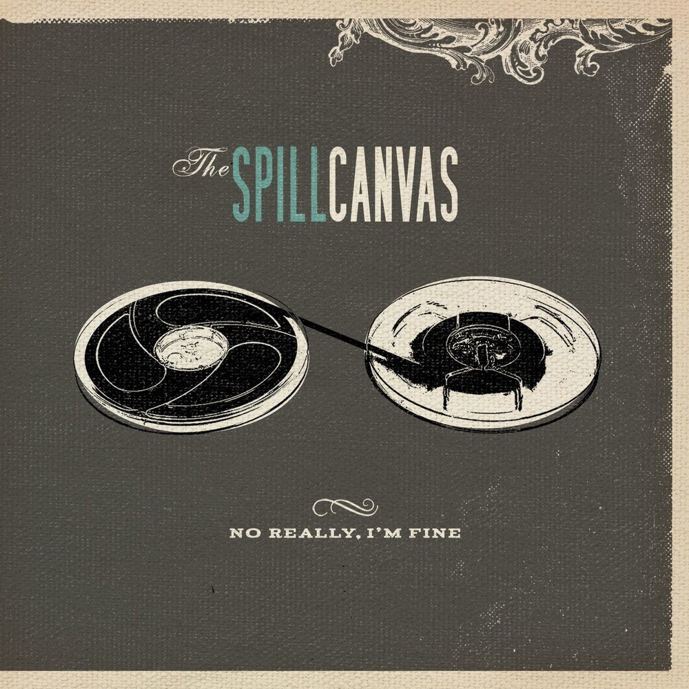 The Spill Canvas - No Really, I'm Fine [LP]