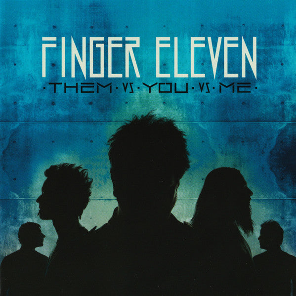 Finger Eleven - Them Vs You Vs Me [Aqua Clear Vinyl LP] — cover artwork