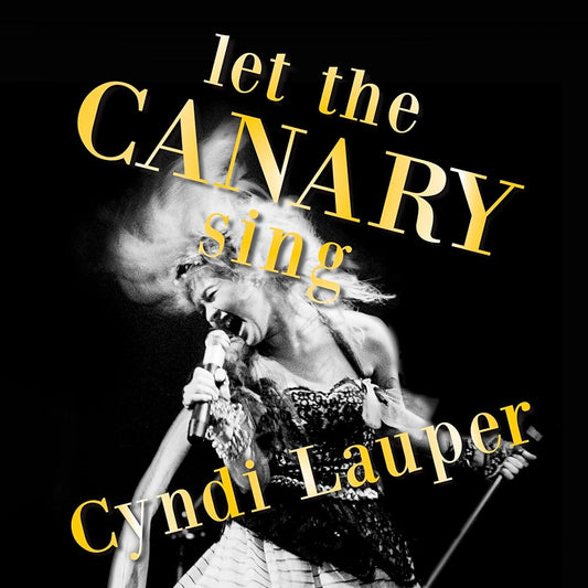 Cyndi Lauper — Let The Canary Sing [Vinyl] — product artwork