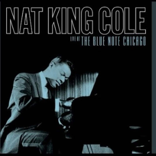 Nat King Cole — Live At The Blue Note Chicago [Vinyl] — product artwork