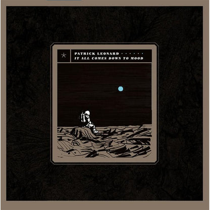 Patrick Leonard — It All Comes Down to Mood [2LP Vinyl] — cover artwork