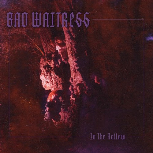 Bad Waitress - In The Hollow [Translucent Grape Vinyl]